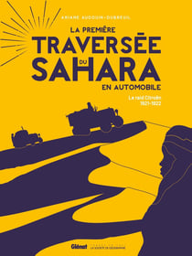 La première traversée du Sahara en automobile