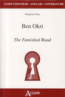 Ben Okri - the famished road