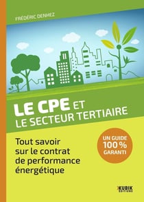 Le CPE et le secteur tertiaire : Tout savoir sur le contrat de performance énergétique