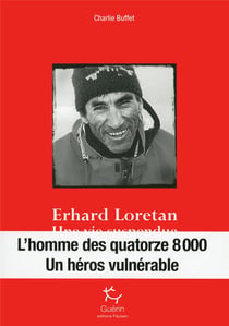 Erhard Loretan - une vie suspendue