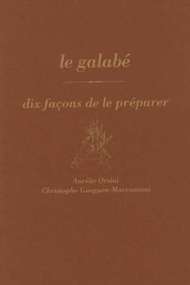 Dix façons de le préparer : le galabé