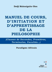 Manuel de cours d'initiation et d'apprentissage de la philosophie