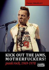 Kick out the jams, motherfuckers! punk rock, 1969-1978