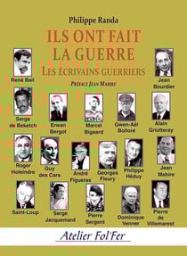 Ils ont fait la guerre : Les écrivains guerriers