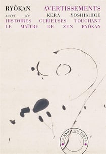 Avertissements - histoires très-curieuses touchant le maître de zen Ryôkan