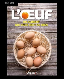 L'oeuf : un aliment qui vous veut du bien
