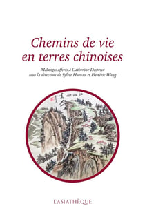 Chemins de vie en terres chinoises