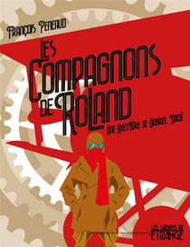 Les compagnons de Roland - une aventure de Gabriel Dacié