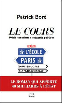 Le cours - précis iconoclaste d'économie politique