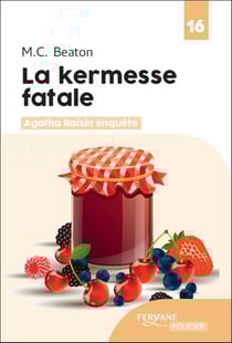 Agatha Raisin enquête : la kermesse fatale