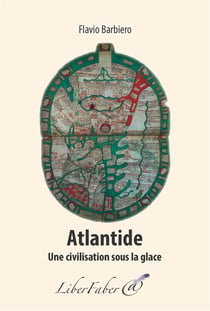 Atlantide - une civilisation sous la glace