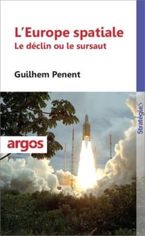 La maîtrise spatiale - un enjeu stratégique européen