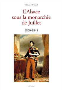 L'alsace sous la monarchie de juillet