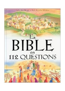 La bible en 112 questions