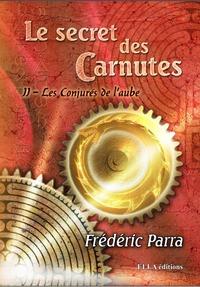 Le secret des Carnutes t.2 - les conjurés de l'aube