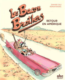 Les bacon brothers - retour en amérique