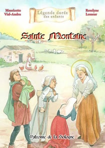 Sainte Montaine : Patronne de la Sologne