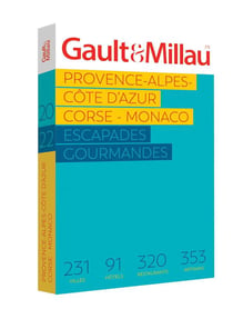 Provence, Alpes, Côte d'Azur, Corse, Monaco : escapades gourmandes (édition 2022)