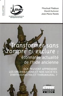 Transformer sans rompre ni exclure : étonnante actualité de l'Inde ancienne