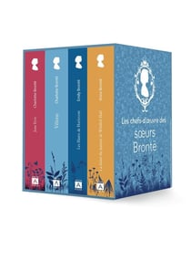 Les chefs-d'oeuvre des soeurs Brontë - les hauts de hurlevent, la dame du manoir de Wildfell, Villette, Jane Eyre