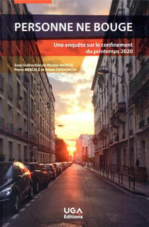 Personne ne bouge : une enquête sur le confinement du printemps 2020