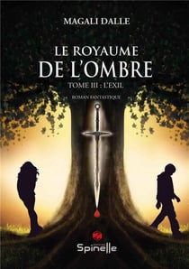 Le royaume de l'ombre t.3 : l'exil