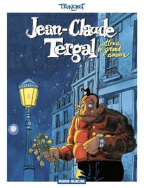 Jean-Claude Tergal Tome 2 : attend le grand amour