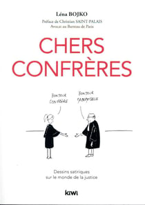 Chers confrères Tome 1 : Dessins satiriques sur le monde de la justice