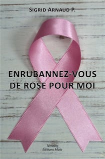 Enrubannez-vous de rose pour moi