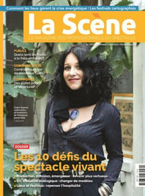 La scène n.107 : les 10 défis du spectacle vivant