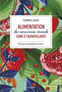 Alimentation du nouveau monde saine et bienveillante : comment devenir vegan ?