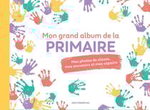 Mon grand album de la primaire : mes photos de classe, mes souvenirs et mes copains