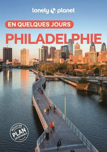 Philadelphie en quelques jours (2e édition)