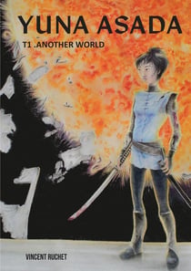 Yuna Asada Tome 1. Another world