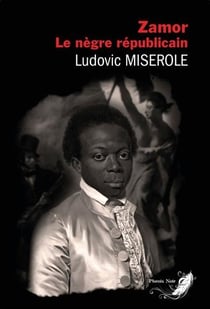 Zamor : le nègre républicain