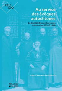 Au service des évêques autochtones : La société des auxiliaires des missions de 1926 à 1940