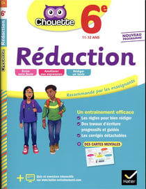 Chouette entraînement Tome 4 : rédaction - 6e - cahier d'entraînement en orthographe