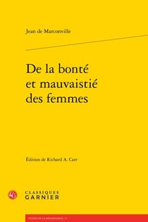 De la bonté et mauvaistié des femmes