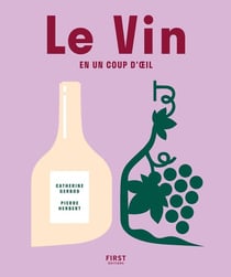 Le vin en un coup d'oeil (3e édition)
