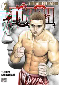 Tough : L'héritier du dragon Tome 2