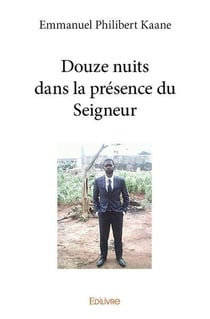 Douze nuits dans la presence du seigneur