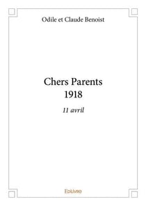 Chers parents 1918 - 11 avril