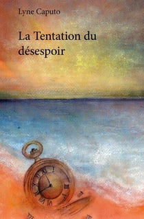 La tentation du desespoir