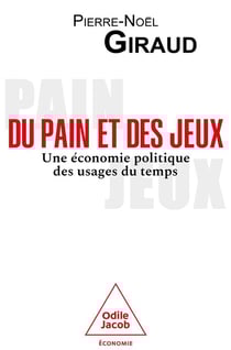 Du pain et des jeux : Une économie politique des usages du temps