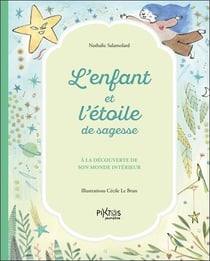 L'enfant et l'étoile de sagesse : À la découverte de son monde intérieur