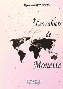 Les cahiers de Monette