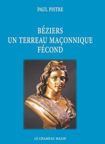 Beziers un terreau maconnique fecond
