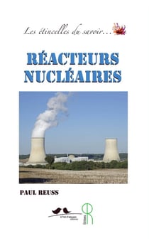 Les étincelles du savoir... : Réacteurs nucléaires