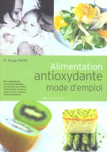 Alimentation antioxydante mode d'emploi
