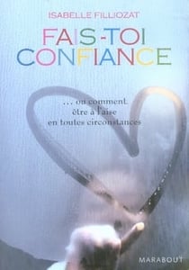 Fais-toi confiance